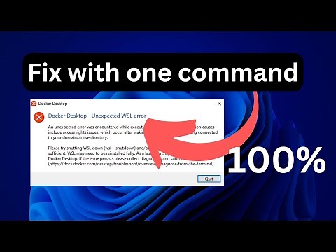 Docker Desktop Unexpected WSL Error - 100% in 1 Command