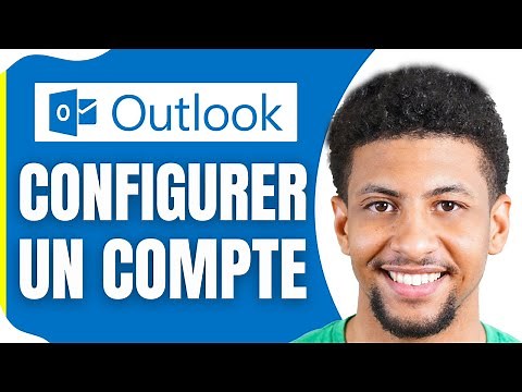 Comment Configurer Un Compte Outlook Sur Pc ( En 2026 )