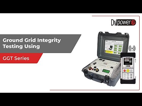 Ground Grid Integrity Testing Using DV Power GGT Series