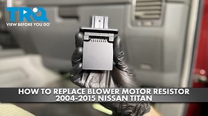 How to Replace Blower Motor Resistor 2004-2015 Nissan Titan