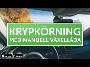 ÖVNINGSKÖR - Krypkörning med manuell växellåda