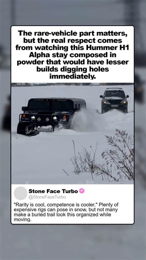HOW DOES A HUMMER H1 ALPHA MAKE DEEP SNOW LOOK THIS WEAK