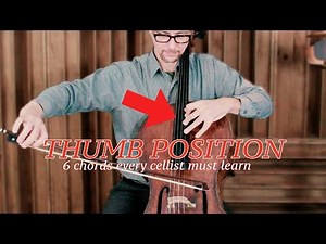 THUMB Position on Cello - 6 Essential Chords that Make the Difference