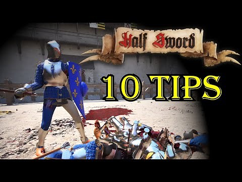 10 TIPS for Beginners - Half Sword Playtest
