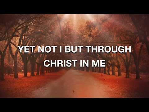Yet Not I But Through Christ In Me Instrumental (no vocals)