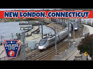 LIVE New London, CT Railcam | Railside Live