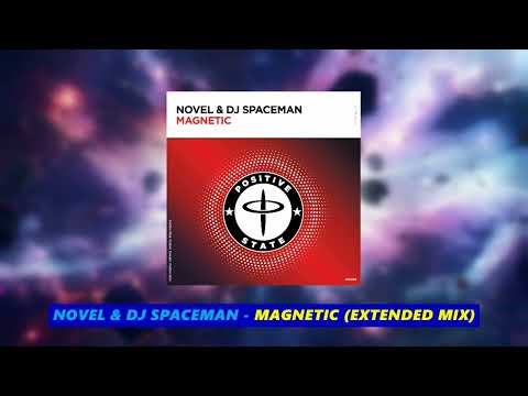 Novel & DJ Spaceman - Magnetic (Extended Mix) [POSITIVE STATE] #trance
