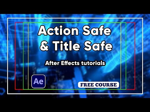 Action Safe & Title Safe in After Effects Ep8 (Beginner to Advanced)