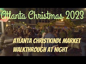 Atlanta Christmas 2023 ✨🎄🍑 Atlanta Christkindl Market Walkthrough - Buckhead