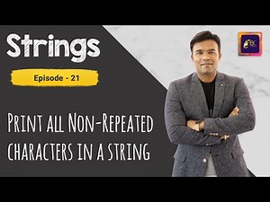 How to print all Non-Repeated Characters in a String | HashMap, LinkedHashMap, TreeMap| Maps in Java