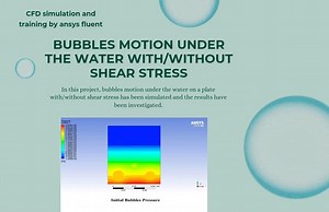 Bubbles Motion under the Water with/without Shear Stress CFD Simulation, Ansys Fluent Training - MR CFD