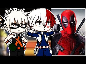 MHA react to Deku as DeadPool || TikTok || Gacha React