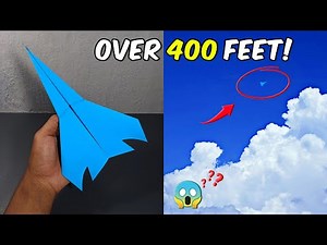 How to Fold a Long-Distance Paper Airplane | OVER 400 FEET!!