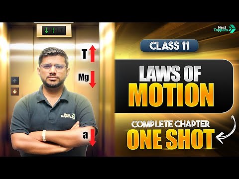 Laws of Motion Class 11 One Shot | NCERT Physics Complete Chapter 4 Revision | CBSE 2025-26 Exam