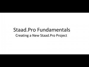 Staad.Pro Basics 3. Creating a New Staad.Pro Project
