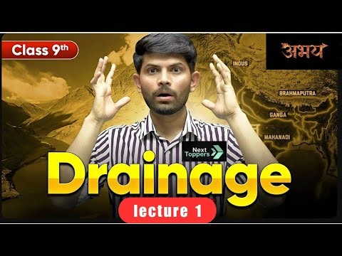Class 9 SST (Geography) – Drainage | Lecture 1 | Abhay Batch | Digraj Sir | Notes + DPPs