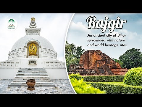 Rajgir - An ancient city of Bihar | Nature and World Heritage Sites | Bihar Tourism