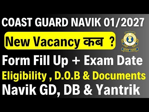 Indian Coast Guard Navik GD/DB & Yantrik 01/2027 – Expected Vacancy Date & Age Limit Explained