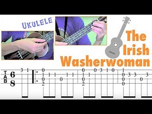 The Irish Washerwoman / Irish (Ukulele) [TAB]