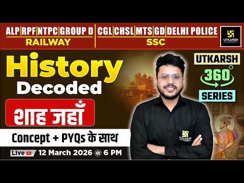 Shah Jahan | History Decoded | Utkarsh 360 Series | Varun Sir