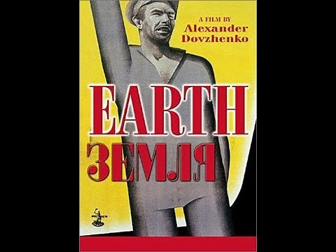"Earth" (1930) - Aleksandr Dovzhenko's masterpiece, considered one of the greatest films ever made