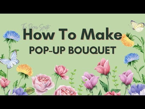 DIY POP-UP BOQUET PAPERCRAFTS