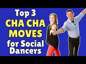Top 3 Cha Cha Dance Moves for Social Dancers