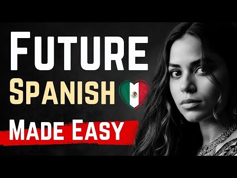 Spanish Future Made Shockingly Simple - The 1 Step Formula You Need