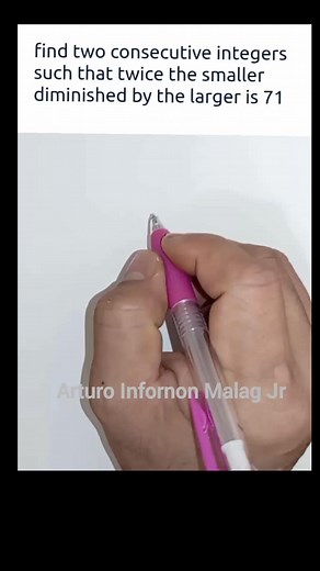 2K views · 13 shares | CSE practice / algebra / mathematics / word problem / find two consecutive integers such that twice the smaller diminished by the larger is 71. #civilserviceexamination2025 #civilservicespreparation #NAPOLCOM #civilserviceexam2025 #mathematics #riddletime #exampreparation #CSEReview #civilserviceexam #mathematics | Arturo Infornon Malag Jr. | Facebook
