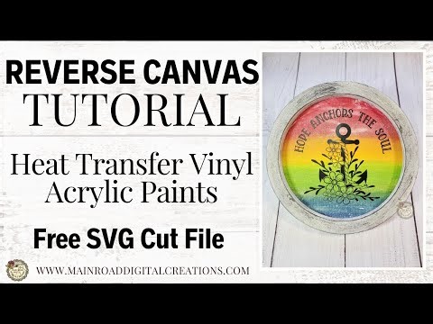 Reverse Canvas Tutorial | Rainbow Painted Canvas using Acrylic Paints |Apply HTV to a Painted Canvas