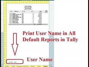 Tally TDL for Print User Name in All Default Reports in Tally - Tall Add on for Print User Name