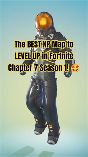 The BEST XP Map to LEVEL UP in Fortnite Chapter 7 Season 1! 🤩
