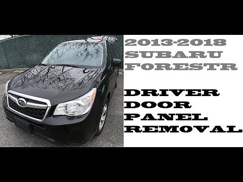 How to remove DRIVER side door panel Subaru Forester 2013-2018