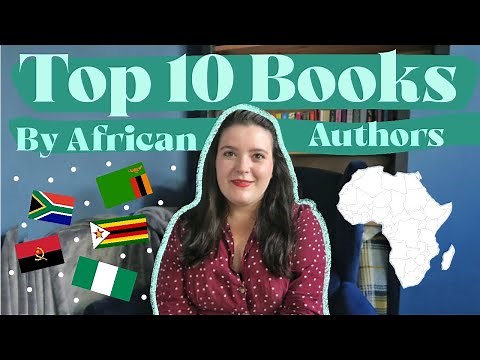 My Top 10 Books by African Authors | Nigeria, Zimbabwe, South Africa, Zambia, Ethiopia Angola, Congo