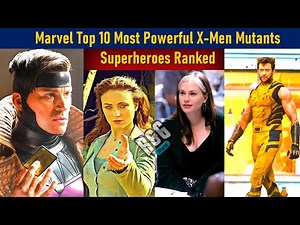 10 Most Overpowered Marvel X-Men Mutants Heroes in Movies | Marvel Strongest X-Men Mutants #mcu