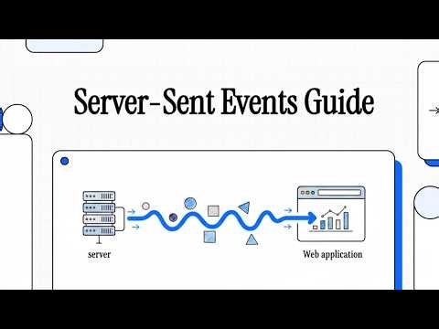 What is Server Sent Events (SSE)? A Server Sent Events guide
