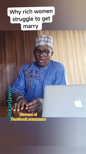 Why rich women struggle to get marry | Okanlawon