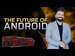 Google's Android Journey - The Past, Present and the Future | Tech With TG
