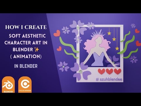 “Soft Aesthetic Character Art in Blender ✨ Timelapse”
