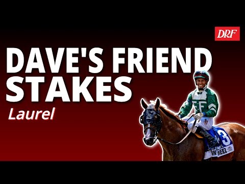 Dave’s Friend Stakes Preview on Saturday at Laurel Park