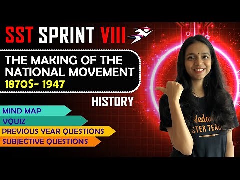 The Making of the National Movement 1870s-1947 | CBSE Class 8 History | Final Exam by Surabhi mam