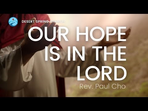 8:00 am Contemplative Worship | “Our Hope is in The Lord” | Desert Spring UMC – Sept. 14, 2025
