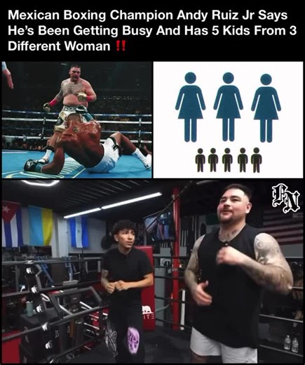Andy Ruiz Jr Talks Fatherhood and Personal Life
