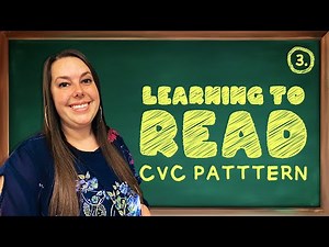 Reading Basics: CVC Patterns - Lesson 3