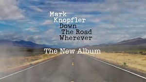 Mark Knopfler's incredible new album 'Down The Road Wherever' is out tomorrow. Available on CD / Vinyl / Digital Download & Deluxe Box Set. Pre-order your copy at https://markknopfler.lnk.to/DownTheRoadWherever | Mark Knopfler