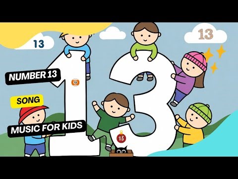 Number Thirteen Song / Music for Kids