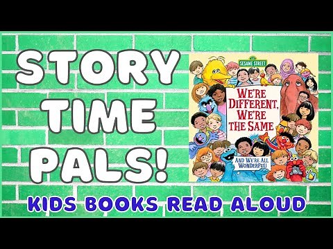 📚Kids Books Read Aloud | WE'RE DIFFERENT, WE'RE THE SAME | Story Time Pals