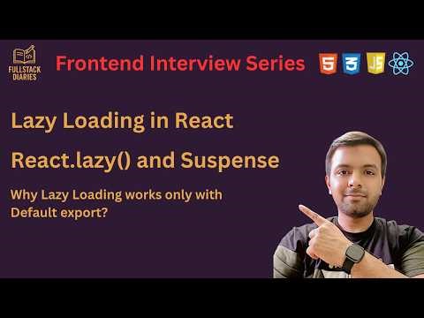 React Lazy Loading & Suspense | Why React.lazy works with Default Export | React Interview Prep