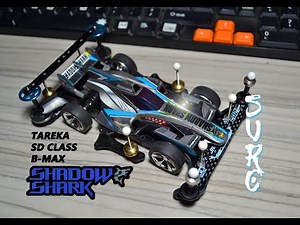 [ミニ四駆] SURO is 3 in 1, Komplit - Review Build TAREKA/SD CLASS/B-MAX | Tamiya Shadow Shark