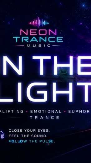 NEON TRANCE — In the Light | Euphoric & Emotional Trance 2026